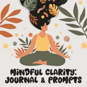 Mindful Clarity: 10-Minute Printable Journal Prompts